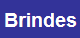 Brindes